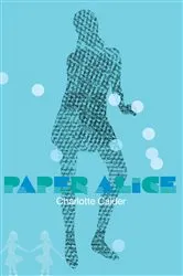 Book cover of Paper Alice by Charlotte Calder