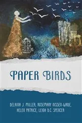 Book cover of Paper Birds by Delaina J Miller