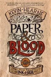 Book cover of Paper & Blood by Kevin Hearne
