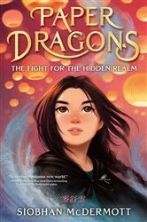 Book cover of Paper Dragons by Siobhan McDermott