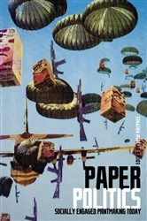 Book cover of Paper Politics by Josh MacPhee
