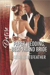 Book cover of Paper Wedding, Best-Friend Bride by Sheri WhiteFeather