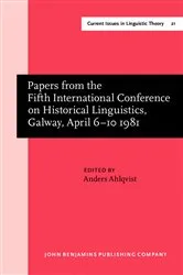 Book cover of Papers from the Fifth International Conference on Historical Linguistics, Galway, April 6–10 1981 by Anders Ahlqvist
