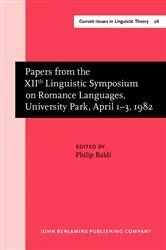 Book cover of Papers from the XIIth Linguistic Symposium on Romance Languages, University Park, April 1–3, 1982 by Philip Baldi
