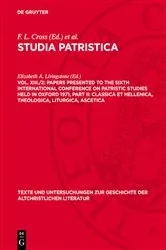 Book cover of Papers presented to the Sixth International Conference on Patristic Studies held in Oxford 1971, Part II: Classica et Hellenica, Theologica, Liturgica, Ascetica by Elizabeth A. Livingstone