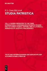Book cover of Papers presented to the Third International Conferenceon Patristic Studies held at Christ Church, Oxford, 1959, III: Liturgica, Monastica et Ascetica, Philosophica by F. L. Cross