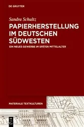 Book cover of Papierherstellung im deutschen Südwesten by Sandra Schultz