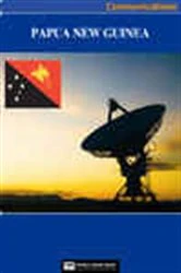 Book cover of Papua New Guinea Media, Internet & Telecommunications Complete Profile (2nd ed.) by World Trade Press