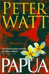 Book cover of Papua: The Papua Series 1 by Peter Watt
