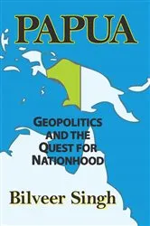 Book cover of Papua by Bilveer Singh