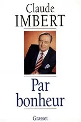Book cover of Par bonheur by Claude Imbert