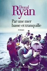 Book cover of Par une mer basse et tranquille by Donal Ryan