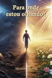 Book cover of Para Onde Estou Olhando? (2nd ed.) by Unknown