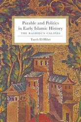 Book cover of Parable and Politics in Early Islamic History by Tayeb El-Hibri