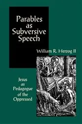 Book cover of Parables as Subversive Speech by William R. Herzog II
