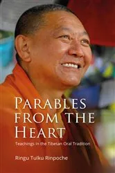 Book cover of Parables from the Heart by Ringu Tulku
