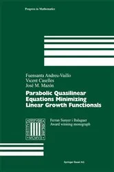 Book cover of Parabolic Quasilinear Equations Minimizing Linear Growth Functionals by Fuensanta Andreu-Vaillo