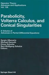 Book cover of Parabolicity, Volterra Calculus, and Conical Singularities by Unknown