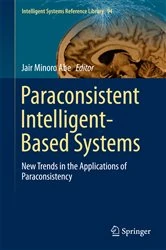 Book cover of Paraconsistent Intelligent-Based Systems by Jair Minoro Abe