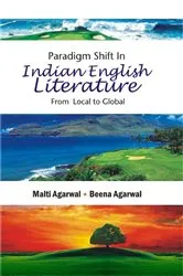 Book cover of Paradigm Shift in Indian English Literature by Dr. Malti Agarwal
