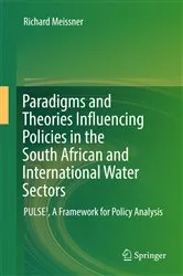 Book cover of Paradigms and Theories Influencing Policies in the South African and International Water Sectors by Richard Meissner