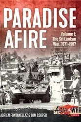 Book cover of Paradise Afire: The Sri Lankan War by Tom Cooper