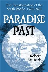 Book cover of Paradise Past by Robert W. Kirk