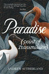 Book cover of Paradise (point of transmission) by Andrew Sutherland