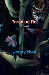 Book cover of Paradise Rot by Jenny Hval
