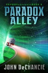 Book cover of Paradox Alley by John DeChancie