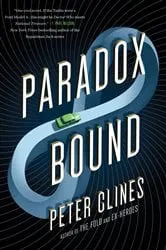 Book cover of Paradox Bound by Peter Clines