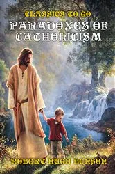 Book cover of Paradoxes of Catholicism by Robert Hugh Benson