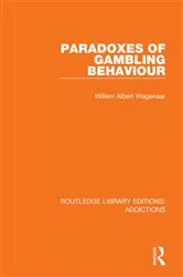 Book cover of Paradoxes of Gambling Behaviour by Willem A. Wagenaar