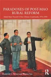 Book cover of Paradoxes of Post-Mao Rural Reform by Frederick C. Teiwes
