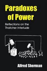 Book cover of Paradoxes of Power by Alfred Sherman