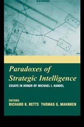 Book cover of Paradoxes of Strategic Intelligence by Richard K. Betts