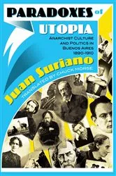 Book cover of Paradoxes of Utopia by Juan Suriano