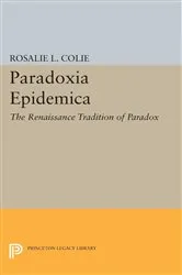 Book cover of Paradoxia Epidemica by Rosalie Littell Colie