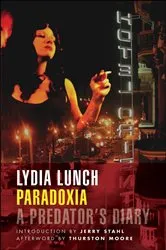 Book cover of Paradoxia by Lydia Lunch