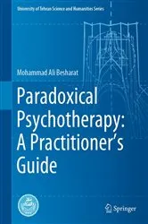 Book cover of Paradoxical Psychotherapy: A Practitioner’s Guide by Mohammad Ali Besharat