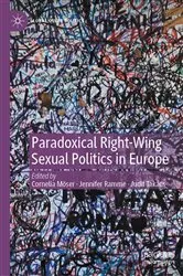Book cover of Paradoxical Right-Wing Sexual Politics in Europe by Cornelia Möser