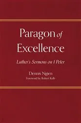 Book cover of Paragon of Excellence by Dennis Ngien
