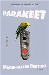 Book cover of Parakeet by Marie-Helene Bertino