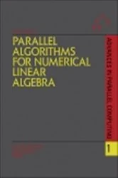 Book cover of Parallel Algorithms for Numerical Linear Algebra by H. van der Vorst
