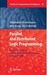 Book cover of Parallel and Distributed Logic Programming by Alakananda Bhattacharya