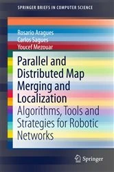 Book cover of Parallel and Distributed Map Merging and Localization by Rosario Aragues