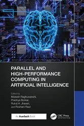 Book cover of Parallel and High-Performance Computing in Artificial Intelligence by Mukesh Raghuwanshi