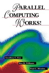 Book cover of Parallel Computing Works! by Geoffrey C. Fox