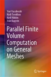 Book cover of Parallel Finite Volume Computation on General Meshes by Unknown