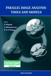 Book cover of Parallel Image Analysis: Tools And Models by Serge Miguet